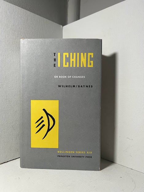 The I Ching - Wilhelm/Baynes