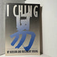 I Ching by Kerson and Rosemary Huang