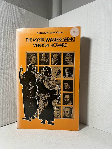 The Mystic Masters Speak! by Vernon Howard