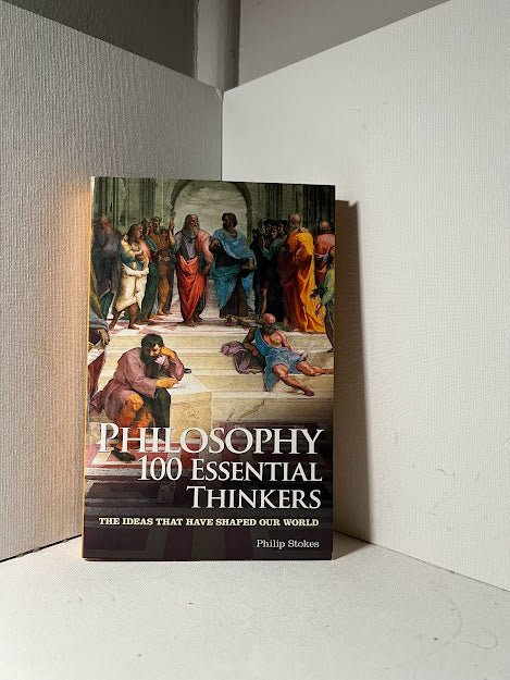Philosophy 100 Essential Thinkers