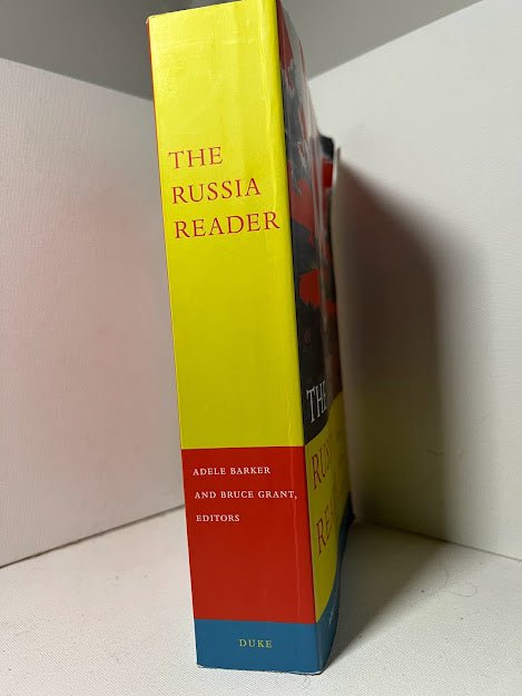 The Russia Reader edited by Adele Barker and Bruce Grant