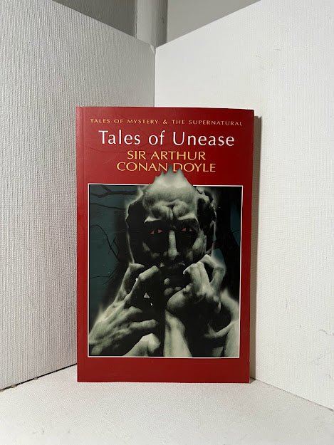 Tales of Unease by Sir Arthur Conan Doyle