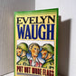 Put Out More Flags by Evelyn Waugh
