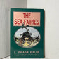 The Sea Fairies by L. Frank Baum