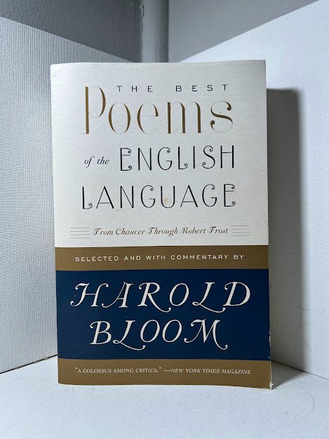 The Best Poems of the English Language selected by Harold Bloom