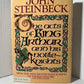 The Acts of King Arthur and His Noble Knights by John Steinbeck